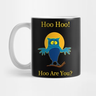 Hoo Are You? Mug